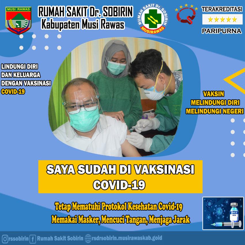 Bismillah. Pelaksanaan Vaksinasi Covid-19 Dosis Kedua. dr. H. AHMAR KURNIADI, Sp.PD, KKV Plt Direktur Rumah Sakit Dr. Sobirin Kabupaten Musi Rawas.